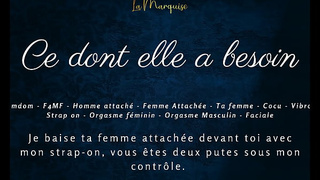 What She Needs - French Femdom Lovers Humiliation